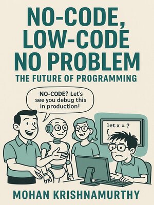 cover image of No Code, Low Code, No Problem